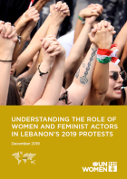 Understanding the Role of Women and the Feminist Actors in Lebanon’s 2019 Protests