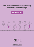 The Attitude of Lebanese Society towards Child Marriage - An Opinion Poll