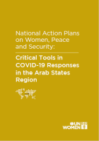 National Action Plans on Women, Peace and Security: Critical Tools in COVID-19 Responses in the Arab States Region