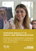 Pursuing Equality in Rights and Representation – Women’s experiences Running for Parliament in Lebanon’s 2018 Elections